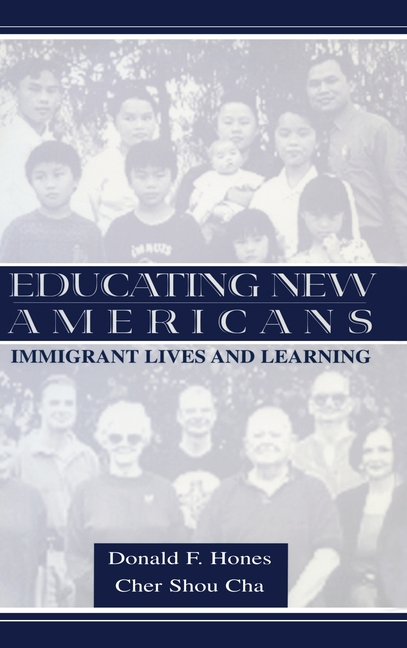 Educating New Americans: Immigrant Lives and Learning