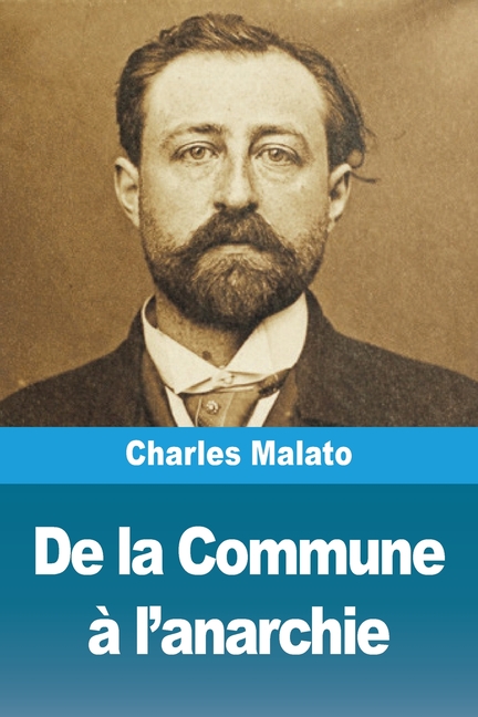 De la Commune à l'anarchie