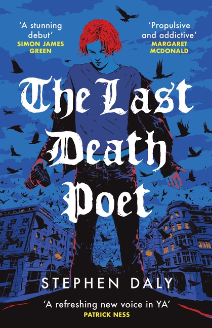 The Last Death Poet: 'A Refreshing New Voice in Ya' Patrick Ness