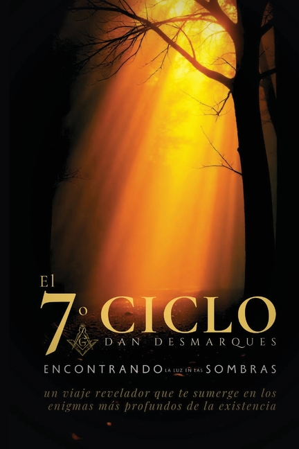 The Seventh Cycle / El séptimo ciclo: Finding Light in the Shadows / Encontrando la luz en las sombras