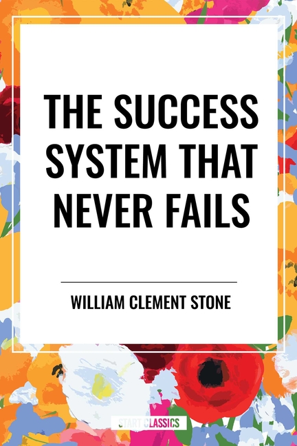 Success System That Never Fails