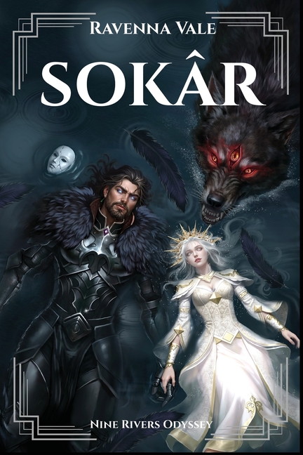 Sokâr: Book 2 of the Nine Rivers Odyssey