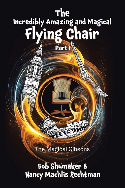 The Incredibly Amazing and Magical Flying Chair: Part I