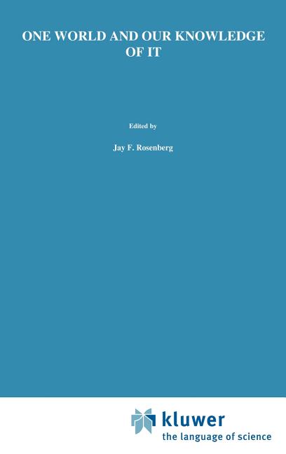 One World and Our Knowledge of It: The Problematic of Realism in Post-Kantian Perspective