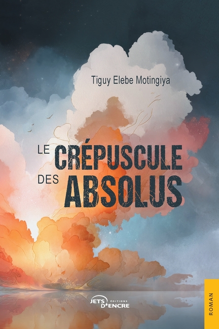 Le Crépuscule des absolus
