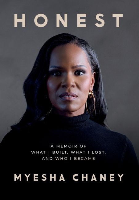 Honest: A Memoir of What I Built, What I Lost, and Who I Became