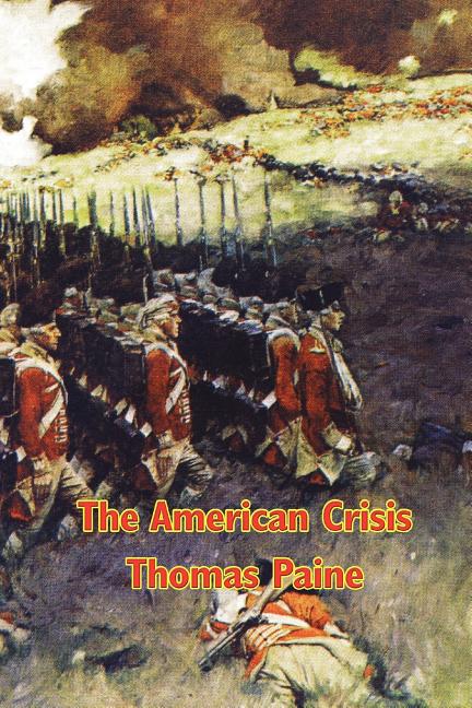 The American Crisis: Writings from the American Revolutionary War