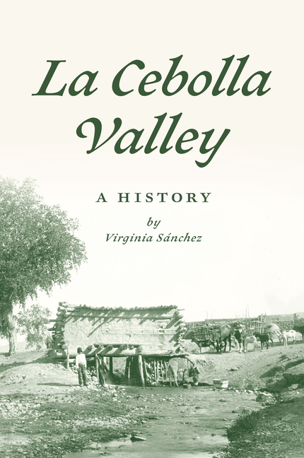 La Cebolla Valley: A History
