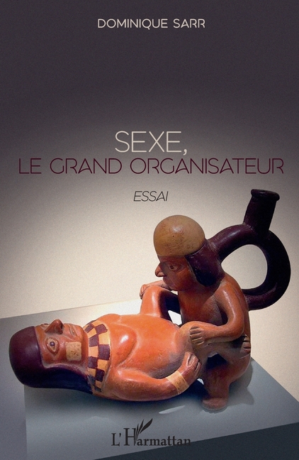 Sexe, le grand organisateur