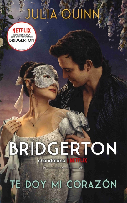 Bridgerton 3 - Te Doy Mi Corazon (Sobrecubierta Netflix)