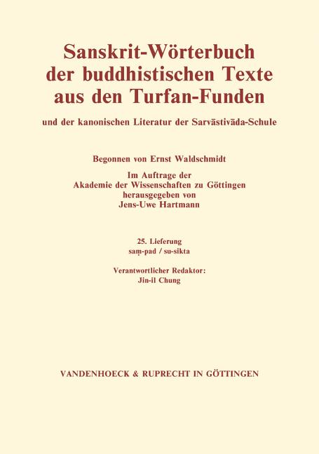 Sanskrit-Worterbuch Der Buddhistischen Texte Aus Den Turfan-Funden. Lieferung 25: Sam-Pad/Su-Sikta (25. Lfg.)