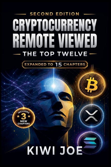 Cryptocurrency Remote Viewed: The Top Twelve (2nd Edition)