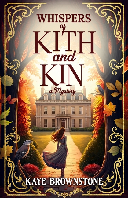 Whispers of Kith and Kin: A Mystery