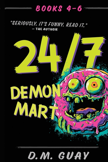 24/7 Demon Mart: Books 4-6 Omnibus: Books 4-6 Omnibus