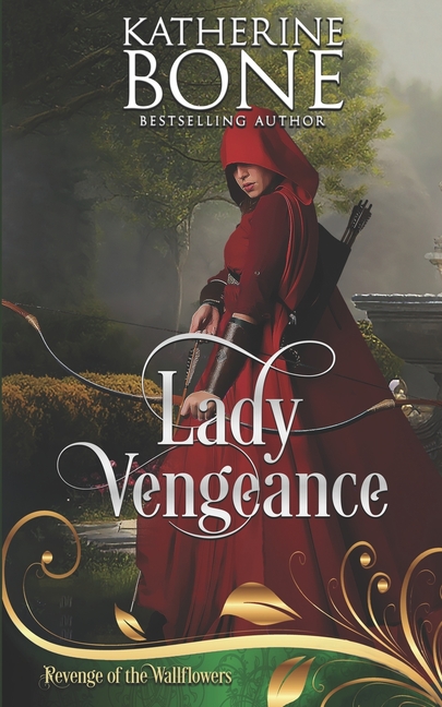 Lady Vengeance: Revenge of the Wallflowers Book 24