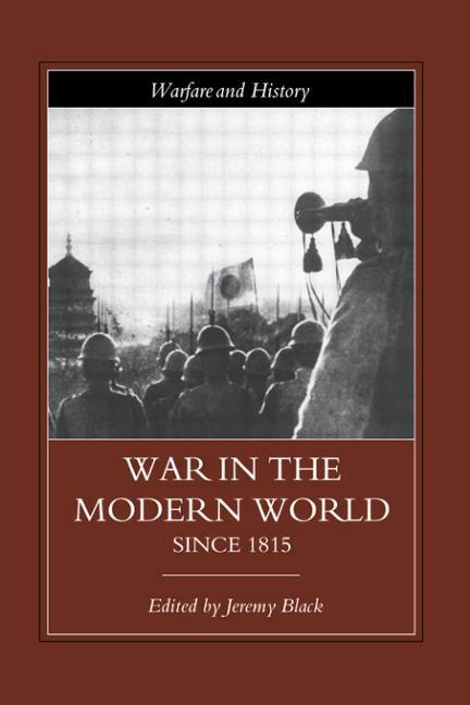 War in the Modern World Since 1815