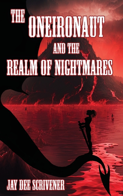 The Oneironaut and the Realm of Nightmares