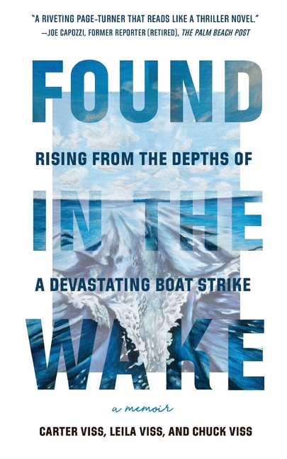 Found in the Wake: Rising from the Depths of a Devastating Boat Strike