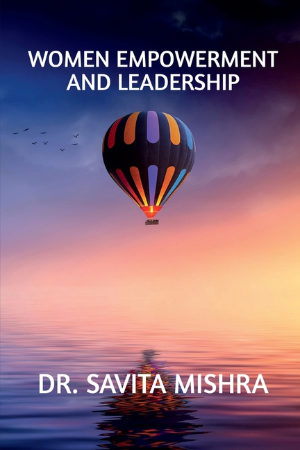 Women Empowerment and Leadership