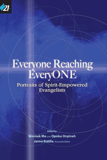Everyone Reaching EveryONE: Portraits of Spirit-Empowered Evangelists