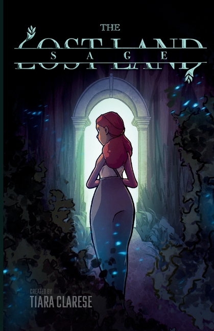 The Lost Land Sage: Volume 1