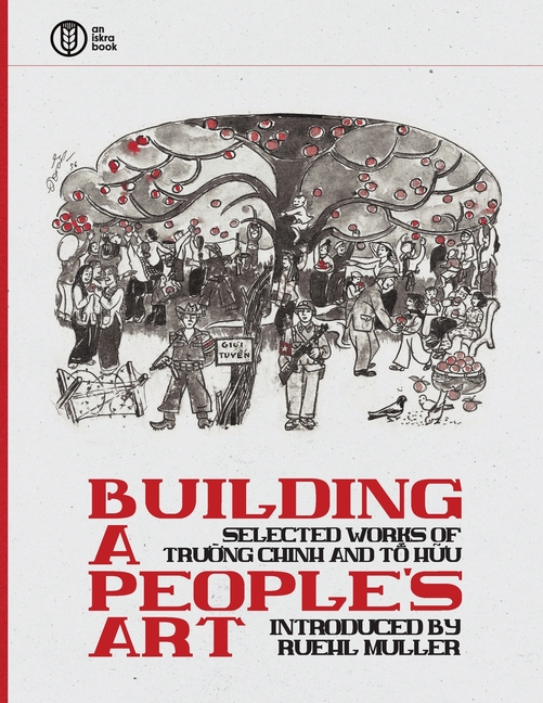 Building a People's Art: Selected works of Trường Chinh and Tố Hữu