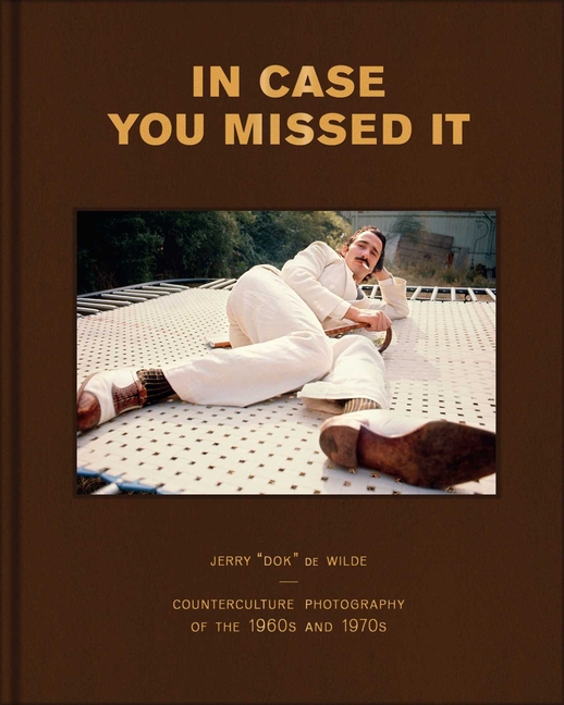 In Case You Missed It: Counterculture Photography of the 1960s and 1970s