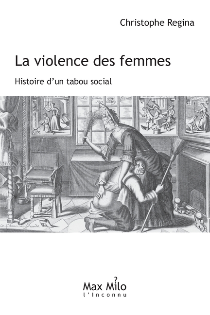 La violence des femmes: Histoire d'un tabou