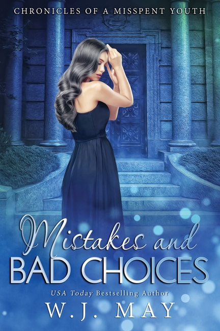 Mistakes and Bad Choices