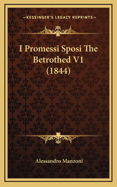 I Promessi Sposi The Betrothed V1 (1844)