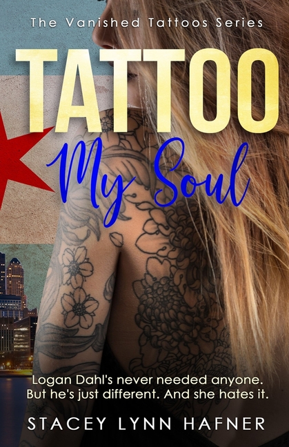 Tattoo My Soul: Book Three of the Vanished Tattoos Series