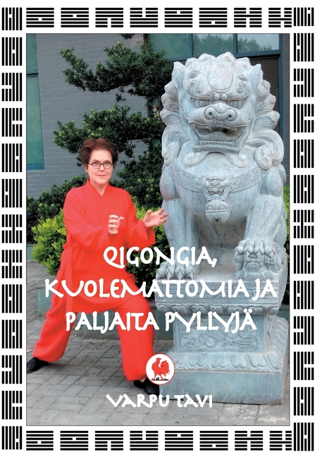 Qigongia, kuolemattomia ja paljaita pyllyjä