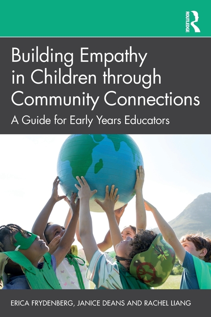 Building Empathy in Children Through Community Connections: A Guide for Early Years Educators