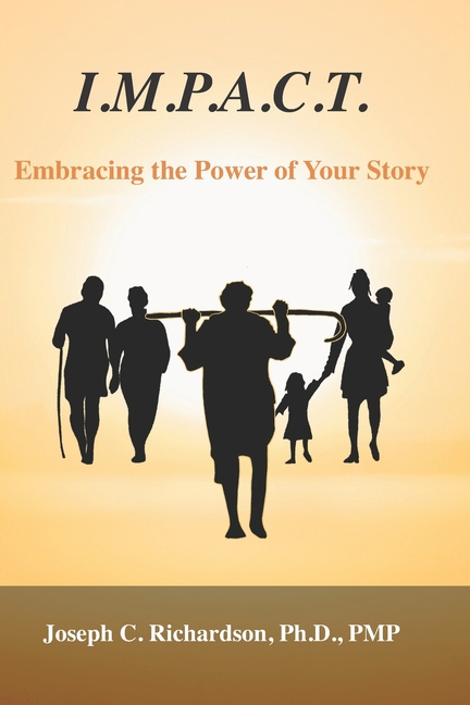 I.M.P.A.C.T., Embracing the Power of Your Story