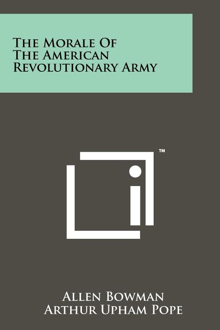 The Morale Of The American Revolutionary Army