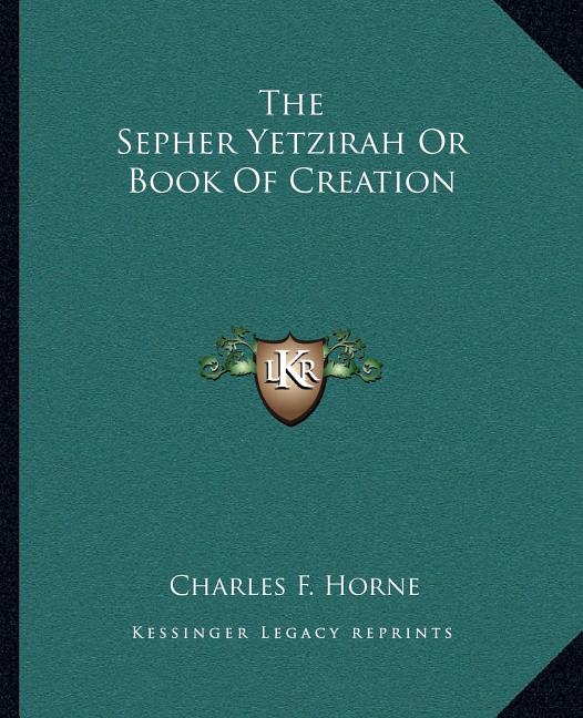 The Sepher Yetzirah Or Book Of Creation