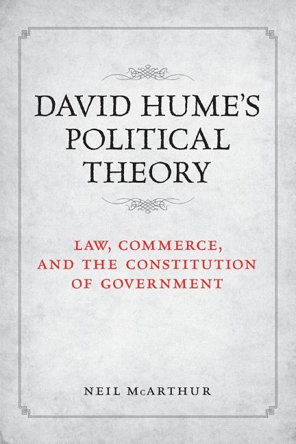 David Hume's Political Theory: Law, Commerce and the Constitution of Government