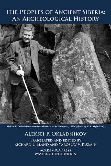 The Peoples of Ancient Siberia: An Archeological History