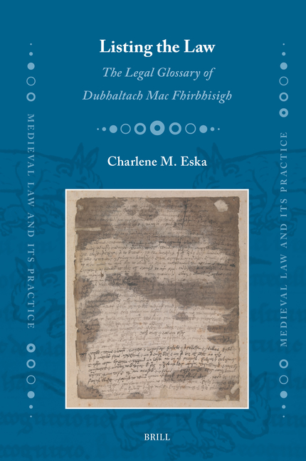 Listing the Law: The Legal Glossary of Dubhaltach Mac Fhirbhisigh