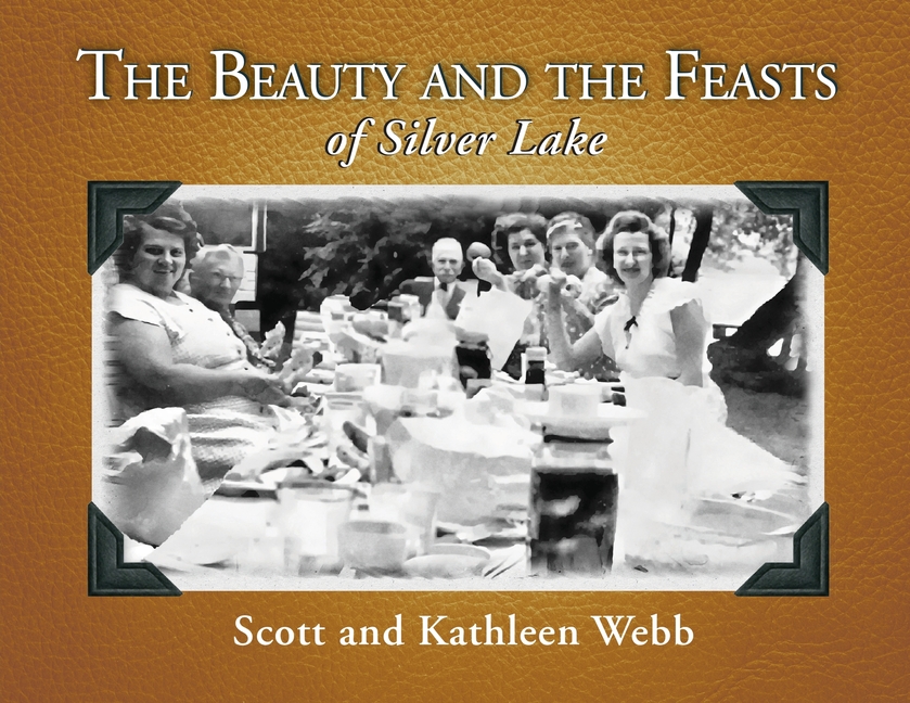 The Beauty and the Feasts of Silver Lake