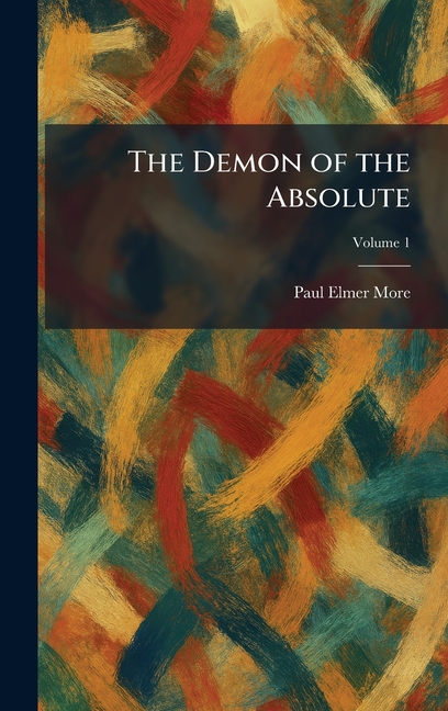 The Demon of the Absolute