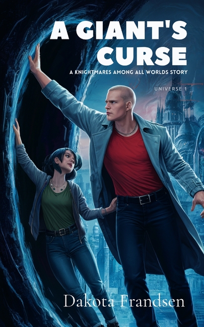 A Giant's Curse: a Knightmares Among All Worlds story