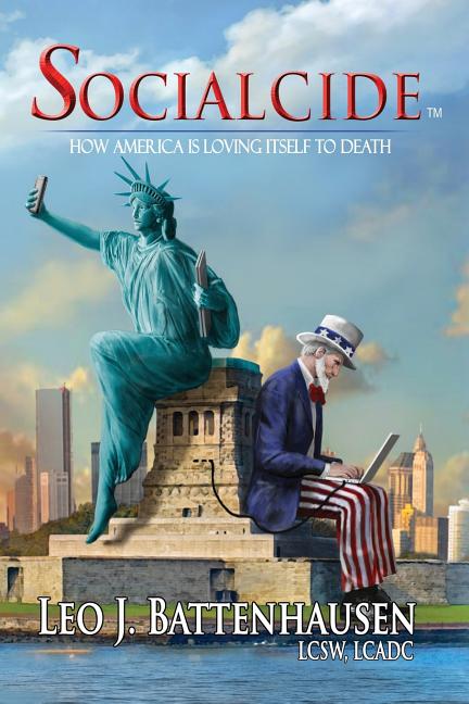 Socialcide: How America Is Loving Itself to Death