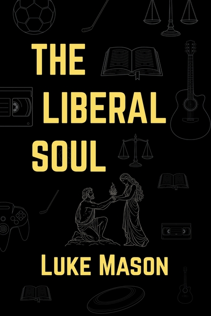 The Liberal Soul