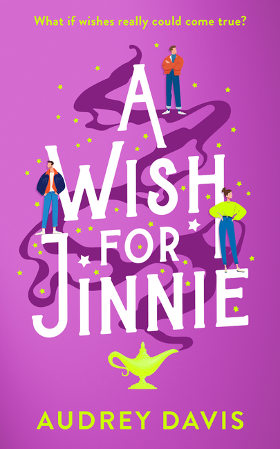A Wish for Jinnie: A Magical Romantic Comedy with a Difference!