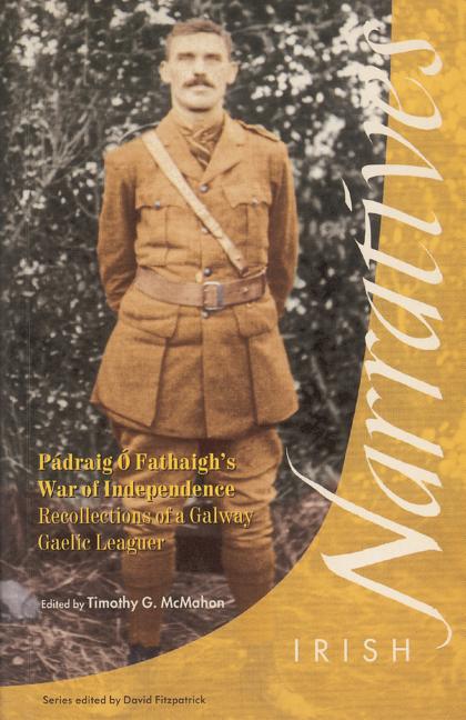 Pádraig O'Fathaigh's War of Independence: Recollections of a Galway Gaelic Leaguer