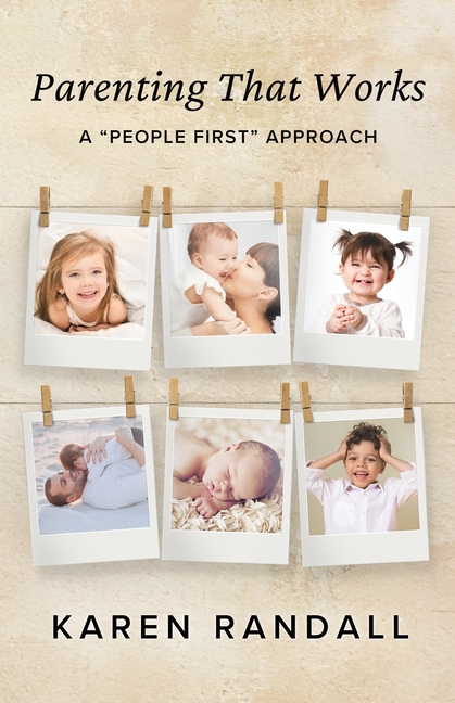Parenting That Works: A "People First" Approach