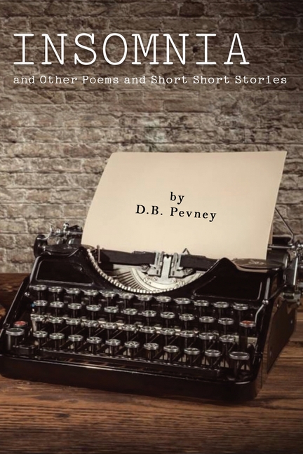 Insomnia and Other Poems, and Short Short Stories