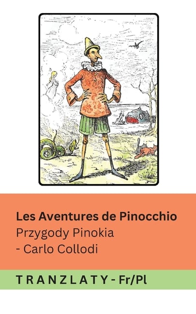 Les Aventures de Pinocchio / Przygody Pinokia: Tranzlaty Français Polsku