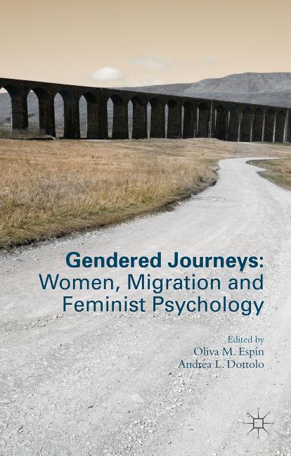 Gendered Journeys: Women, Migration and Feminist Psychology